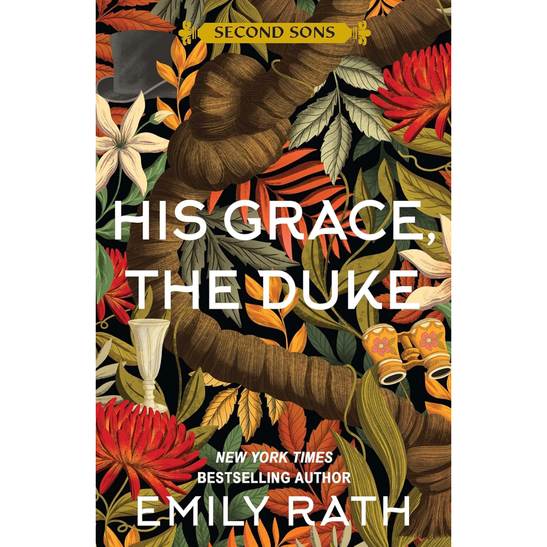 His Grace, the Duke By Emily Rath