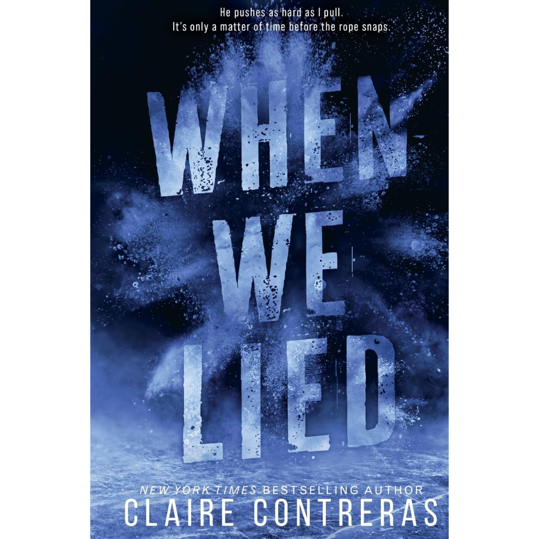 When We Lied By Claire Contreras