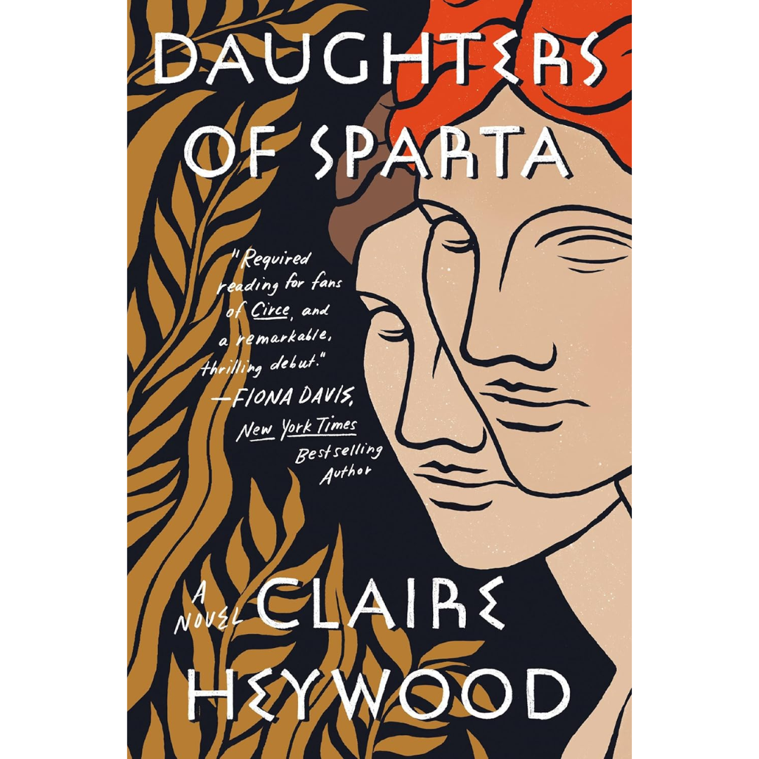 Daughters of Sparta By Claire Heywood