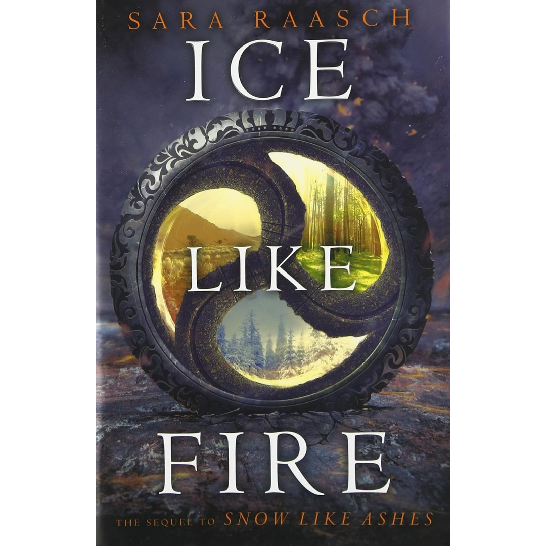 Ice Like Fire By Sara Raasch