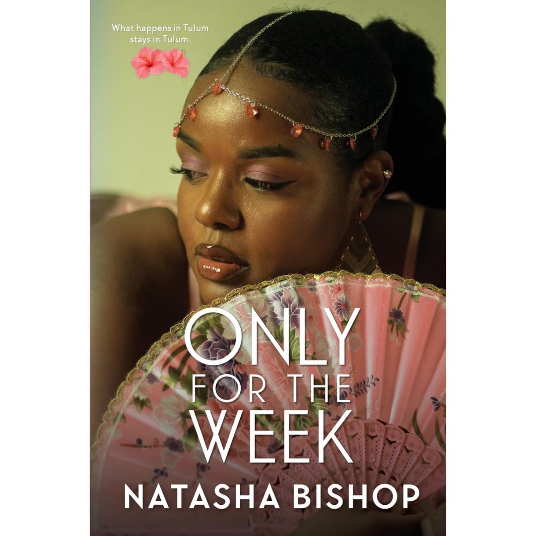 Only For The Week By Natasha Bishop