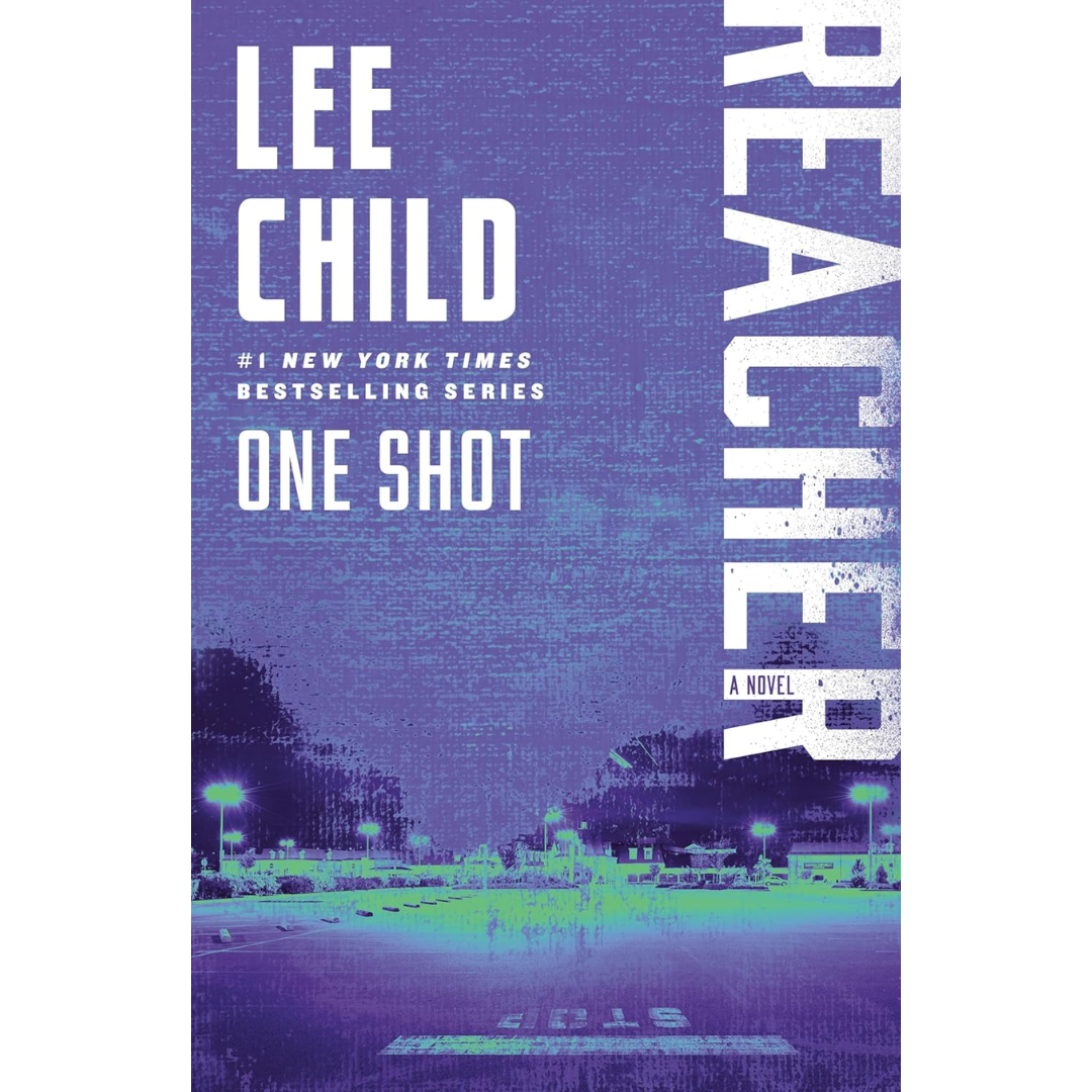 One Shot  By Lee Child