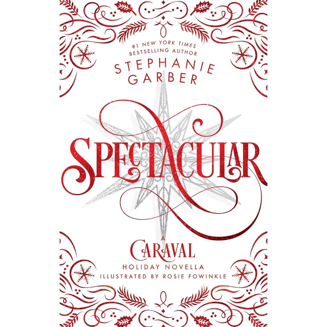 Spectacular By Stephanie Garber