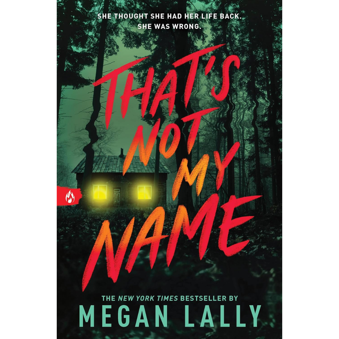 That's Not My Name By Megan Lally