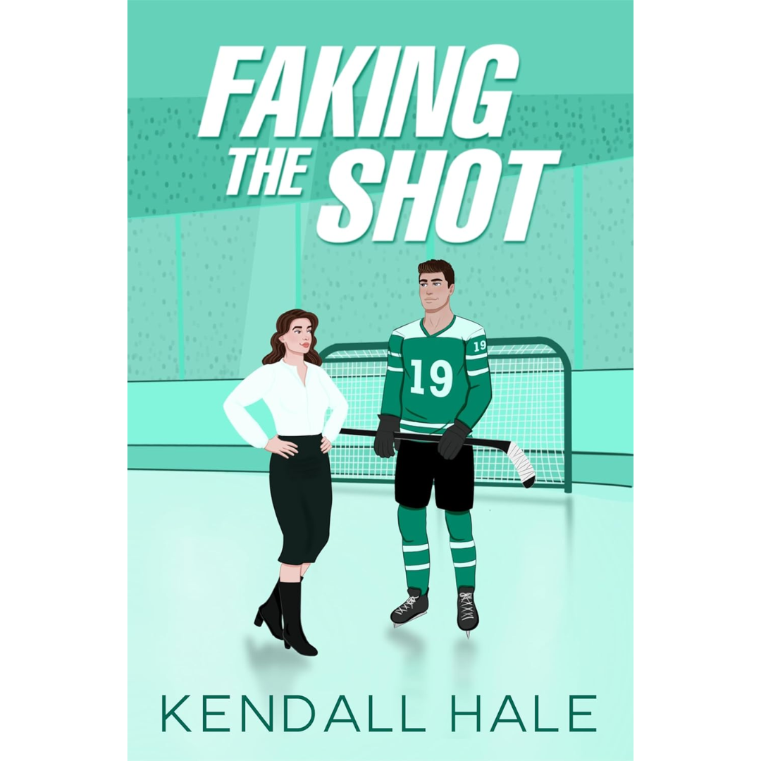 Faking The Shot By Kendall Hale