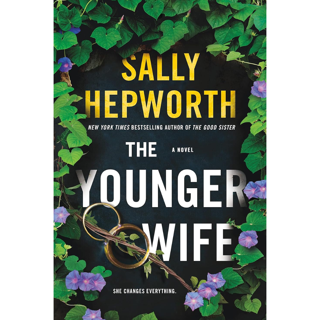 The Younger Wife By Sally Hepworth