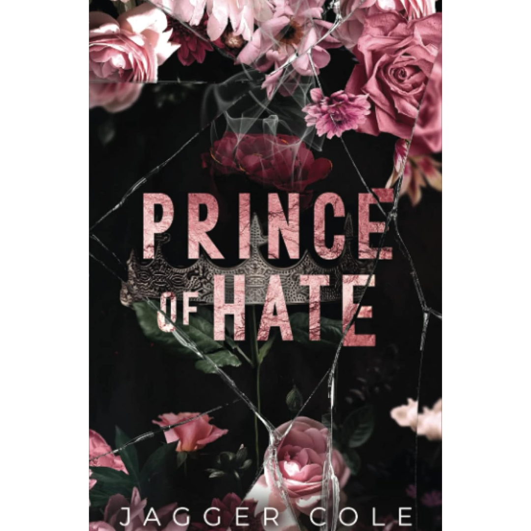 Prince of Hate By Jagger Cole