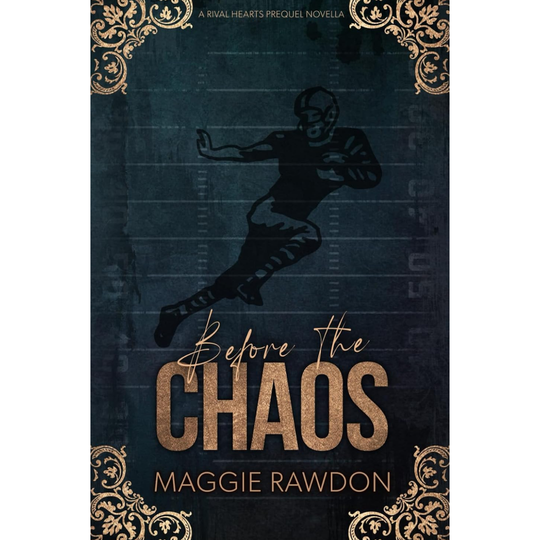 Before the Chaos By Maggie Rawdon