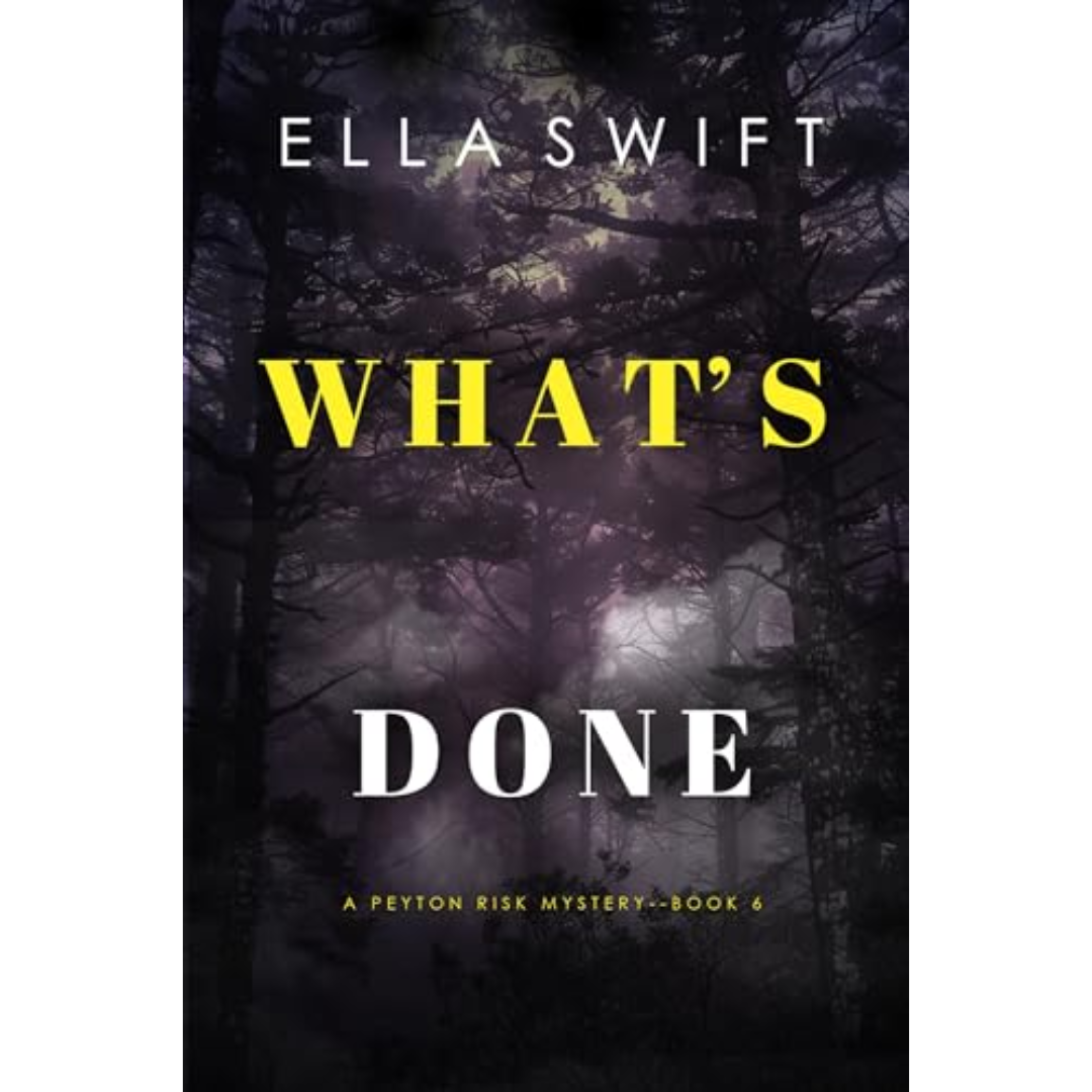 What’s Done By Ella Swift