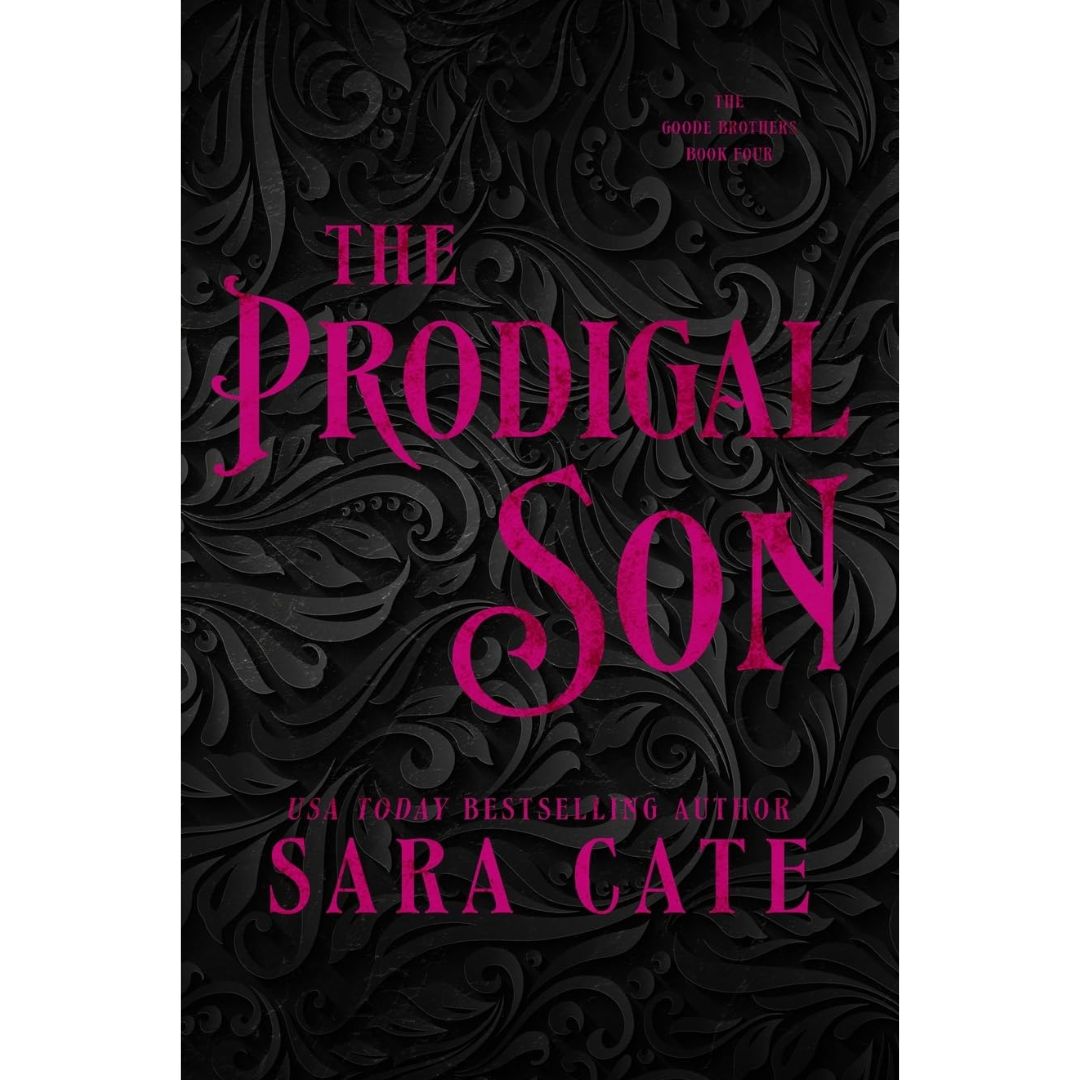 The Prodigal Son By Sara Cate