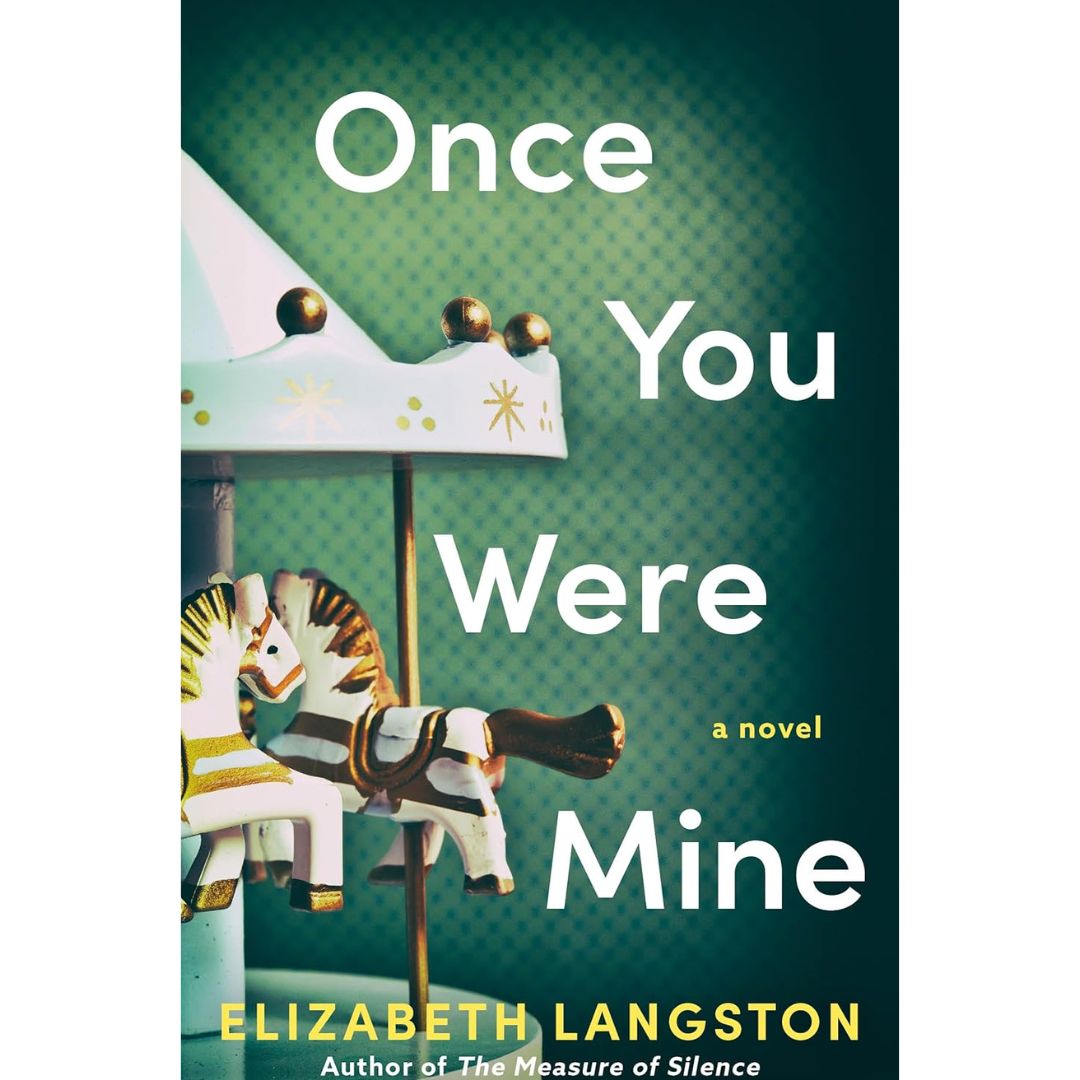 Once You Were Mine By Elizabeth Langston