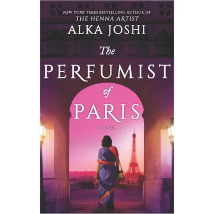 The Perfumist of Paris by Alka Joshi