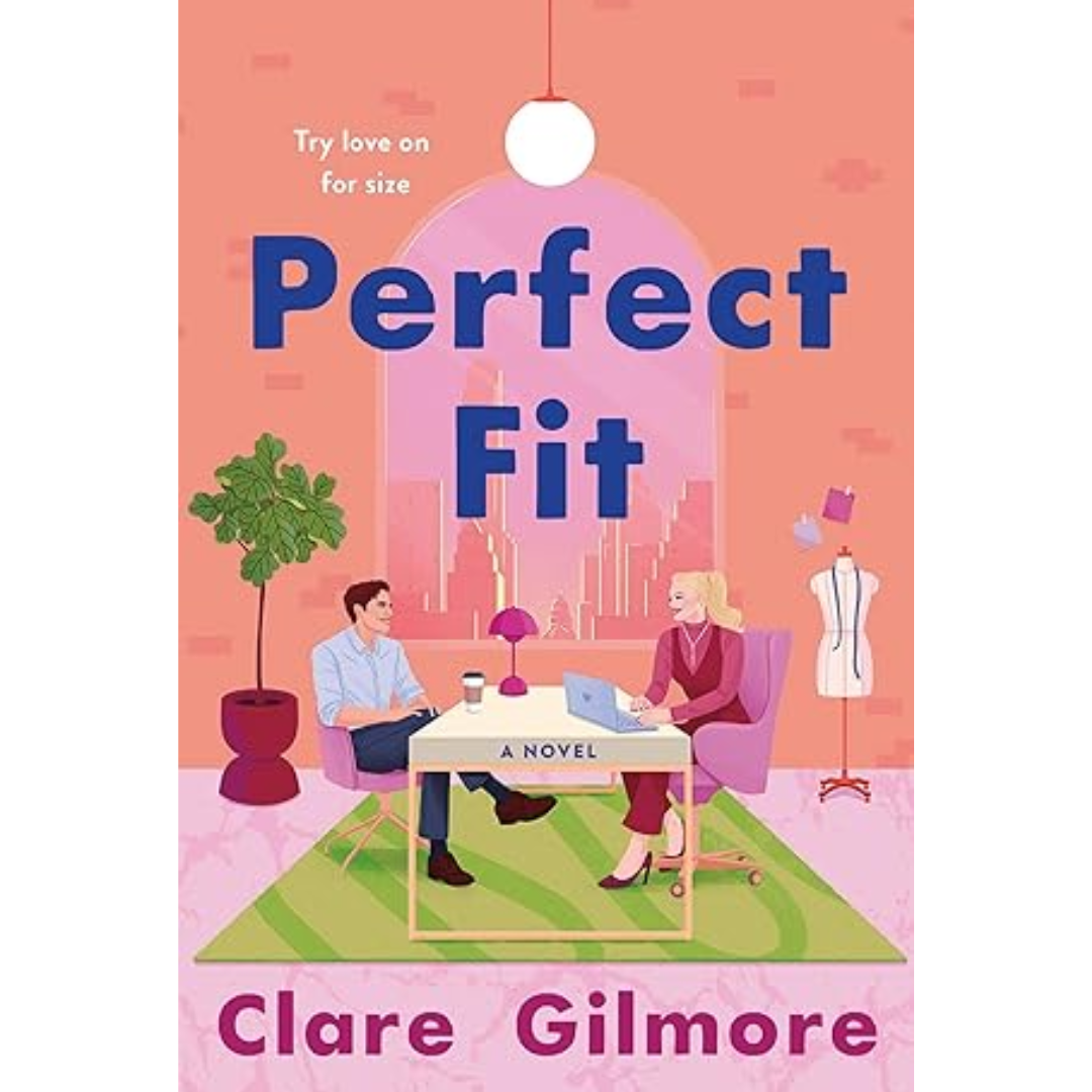 Perfect Fit By Clare Gilmore