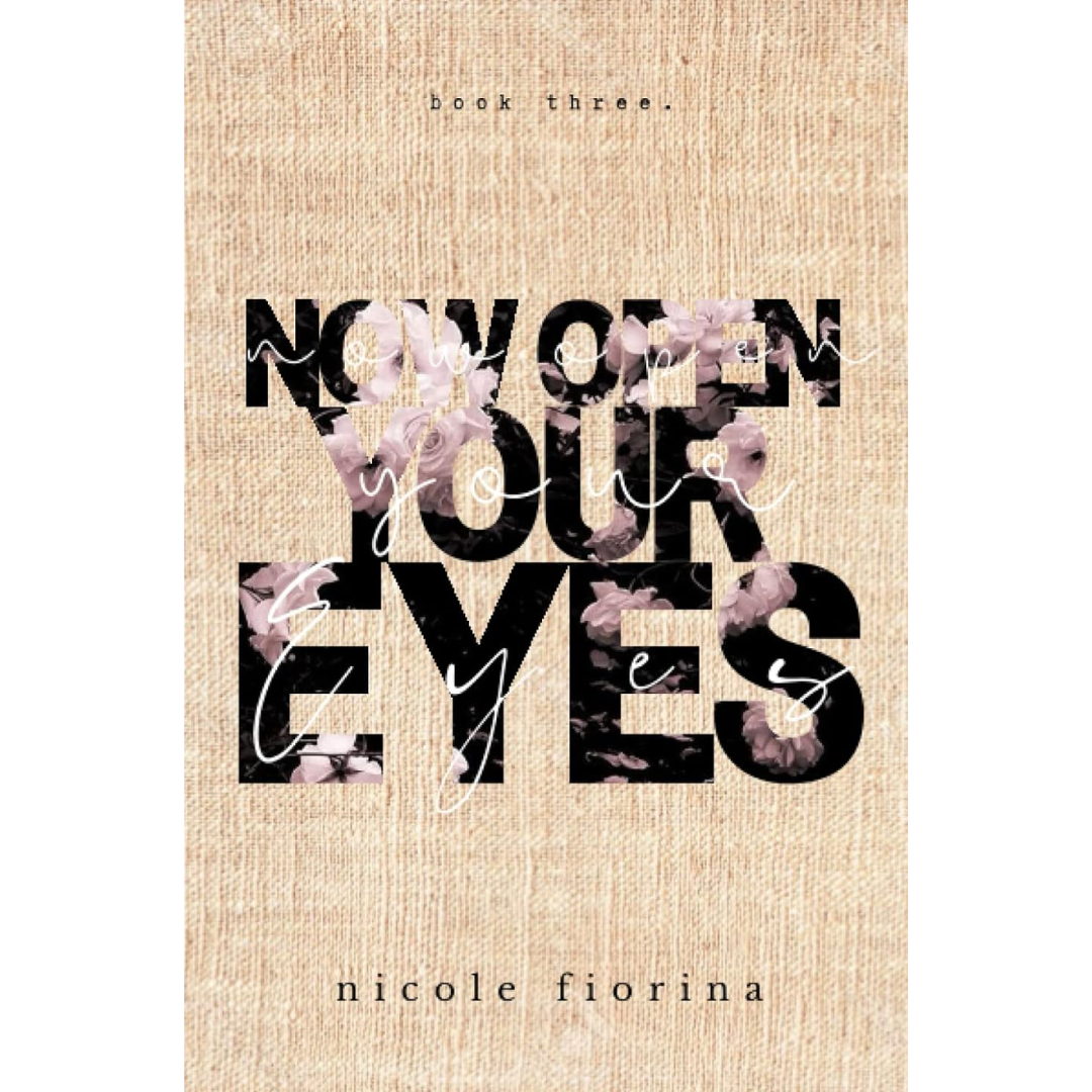Now Open Your Eyes By Nicole Fiorina