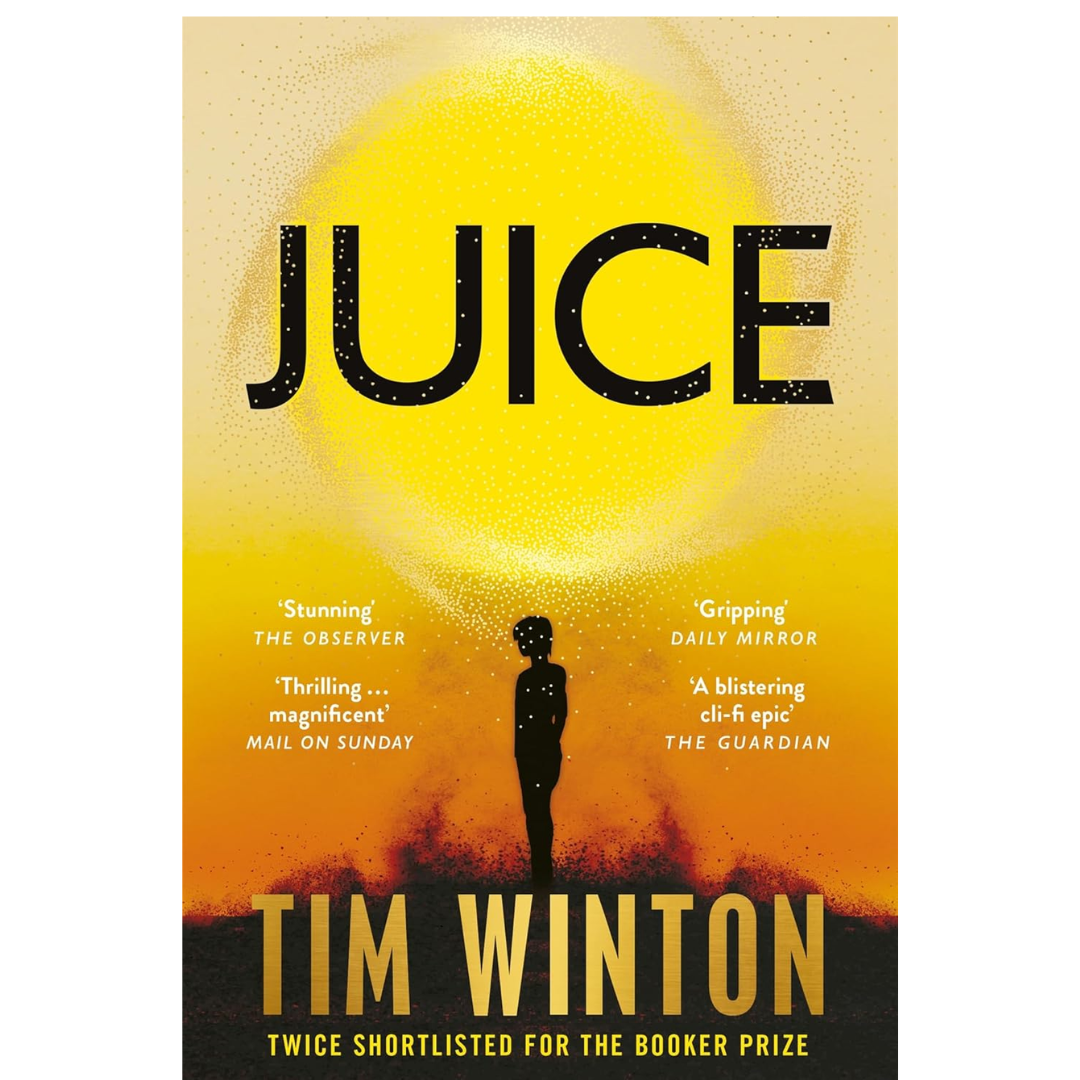 Juice by Tim Winton