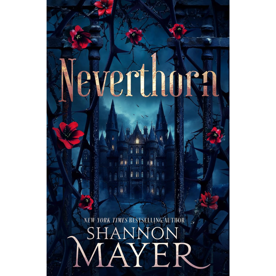 Neverthorn By Shannon Mayer