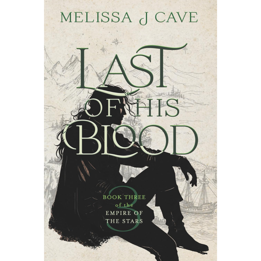 Last of His Blood By Melissa J. Cave