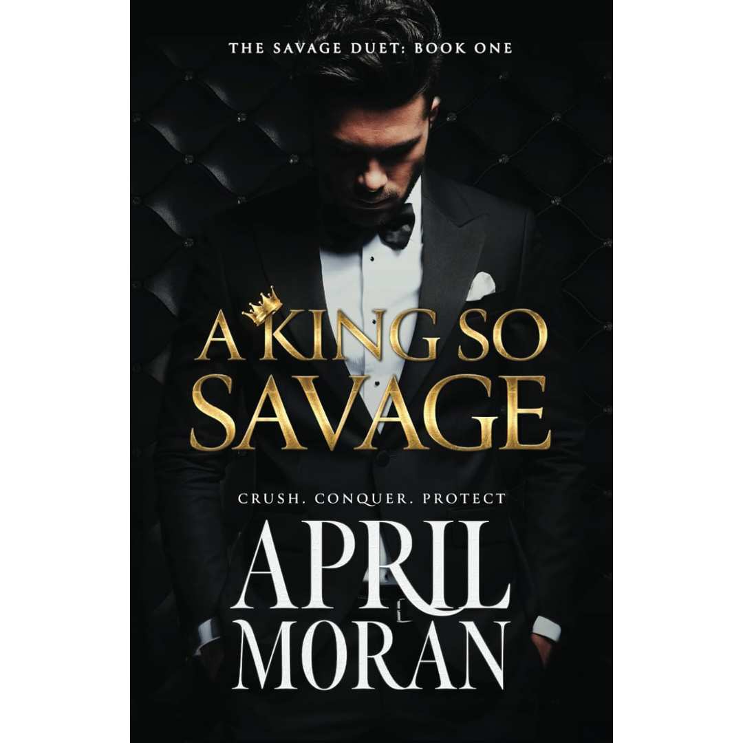 A King So Savage By April Moran