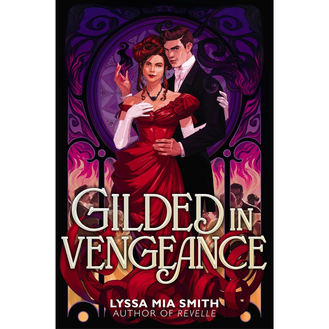 Gilded in Vengeance By Lyssa Mia Smith