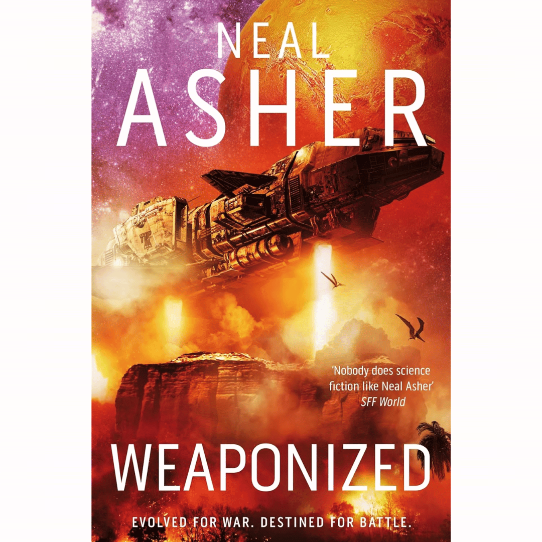 Weaponized By Neal Asher