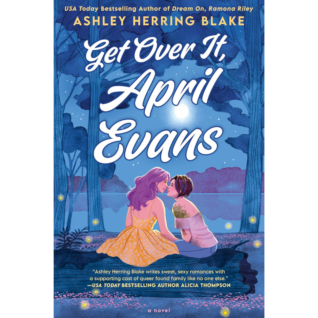 Get Over It, April Evans By Ashley Herring Blake