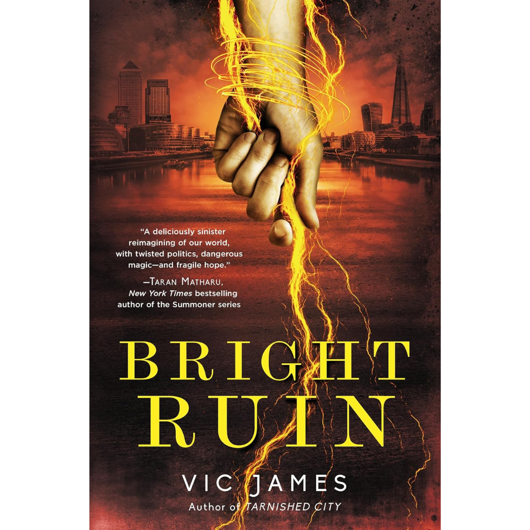 Bright Ruin By Vic James