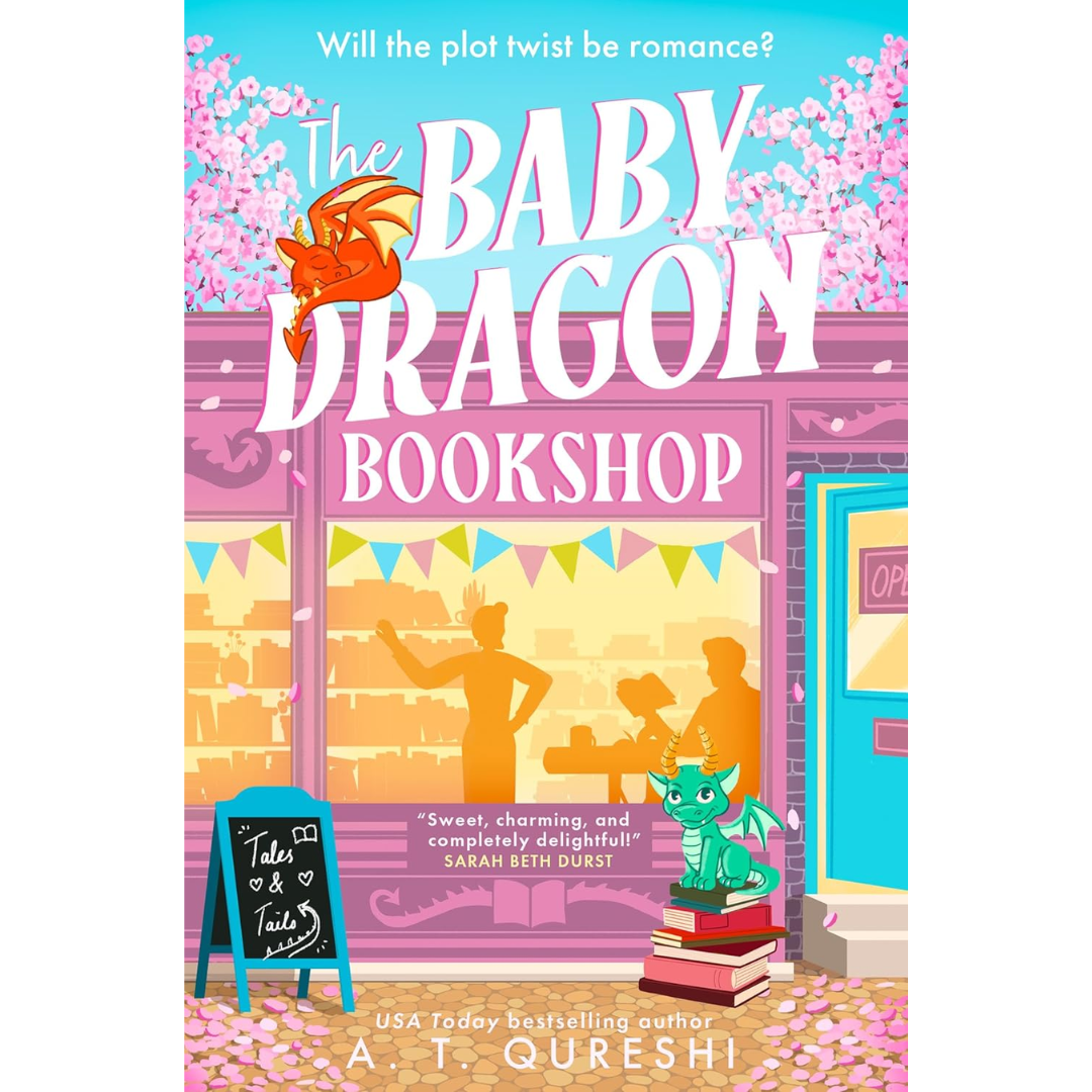 The Baby Dragon Bookshop By A. T. Qureshi