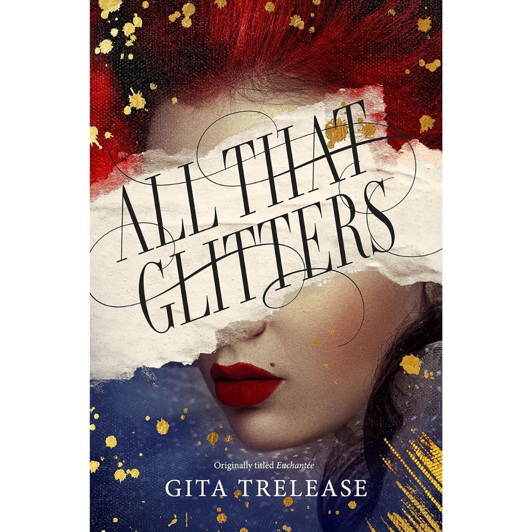 All That Glitters By Gita Trelease