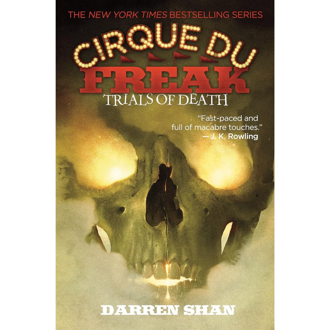Cirque Du Freak: Trials of Death By Darren Shan