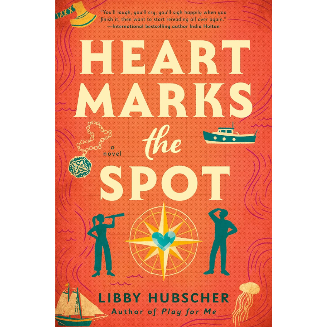 Heart Marks the Spot By Libby Hubscher