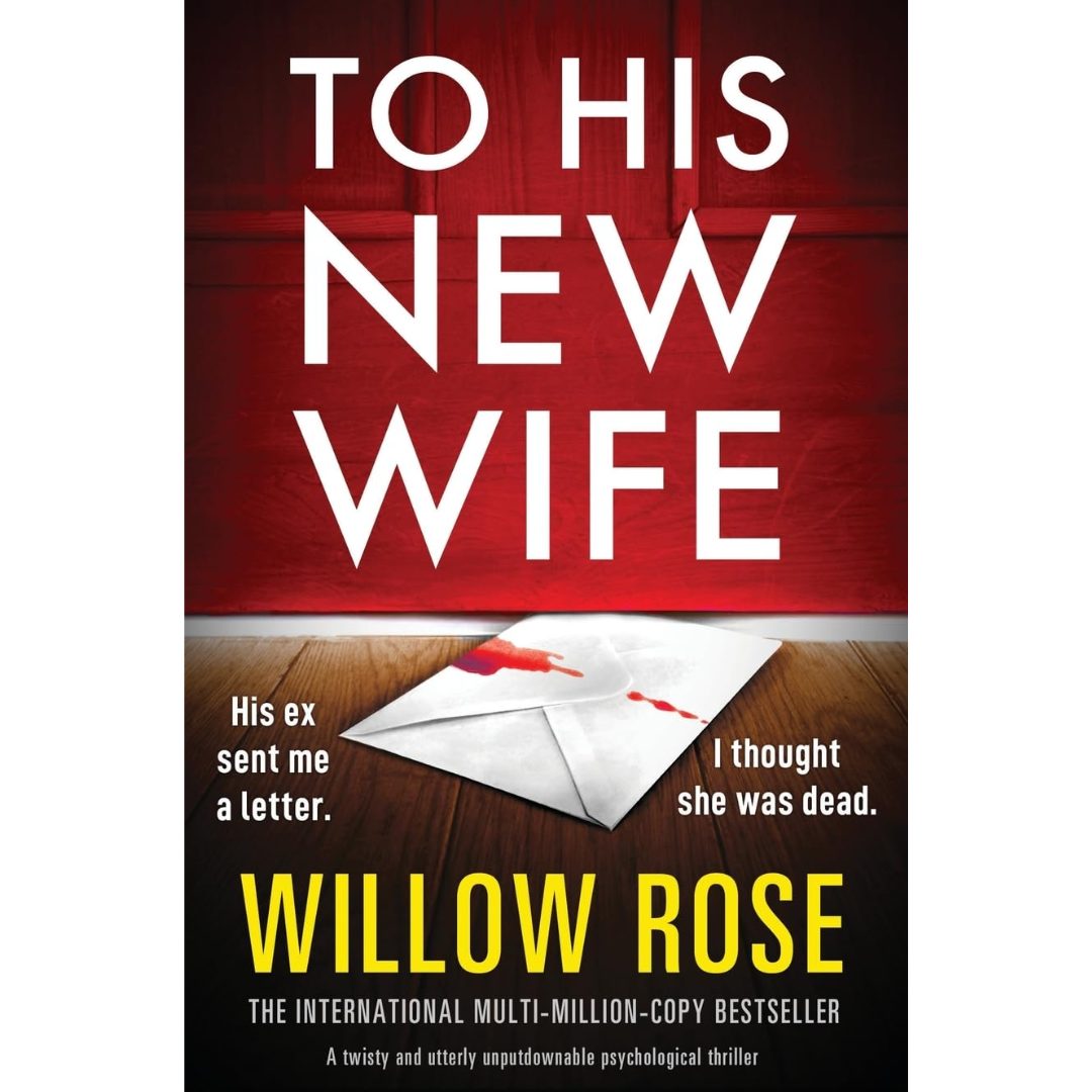 To His New Wife By Willow Rose