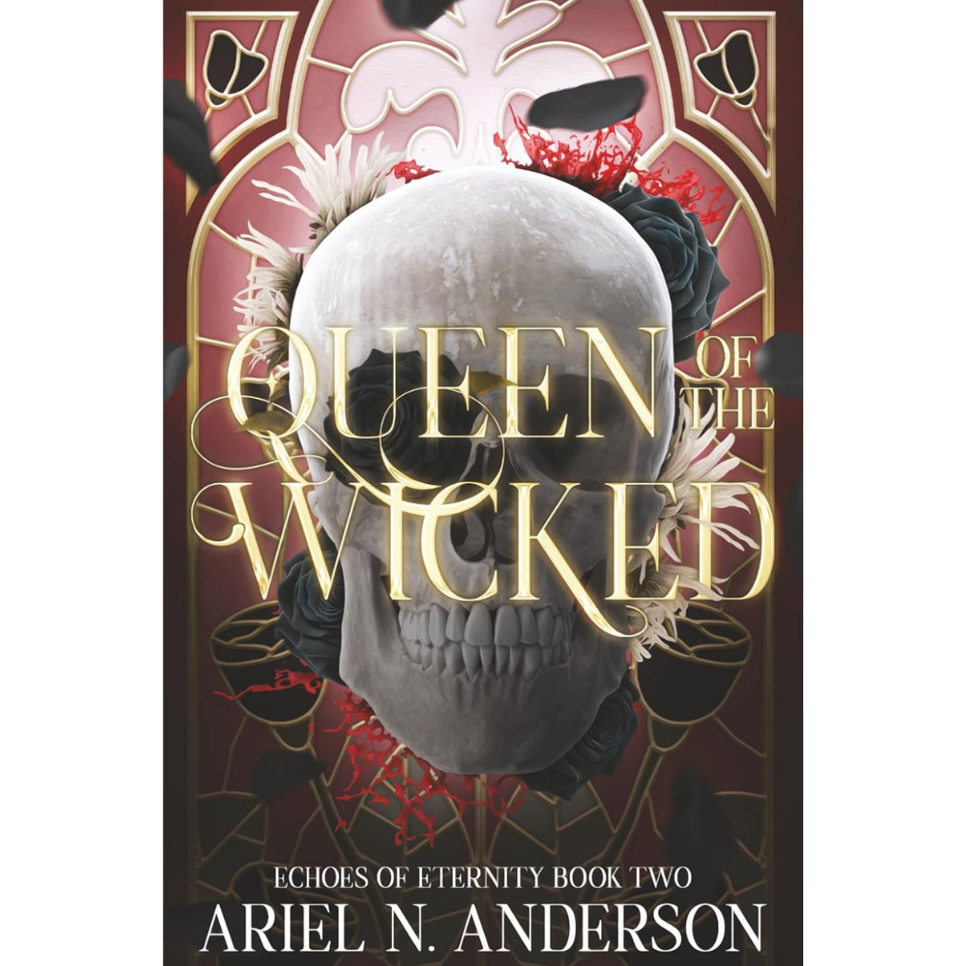 Queen of the Wicked By Ariel N. Anderson