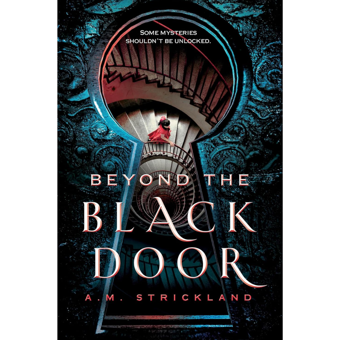 Beyond the Black Door By A.M. Strickland