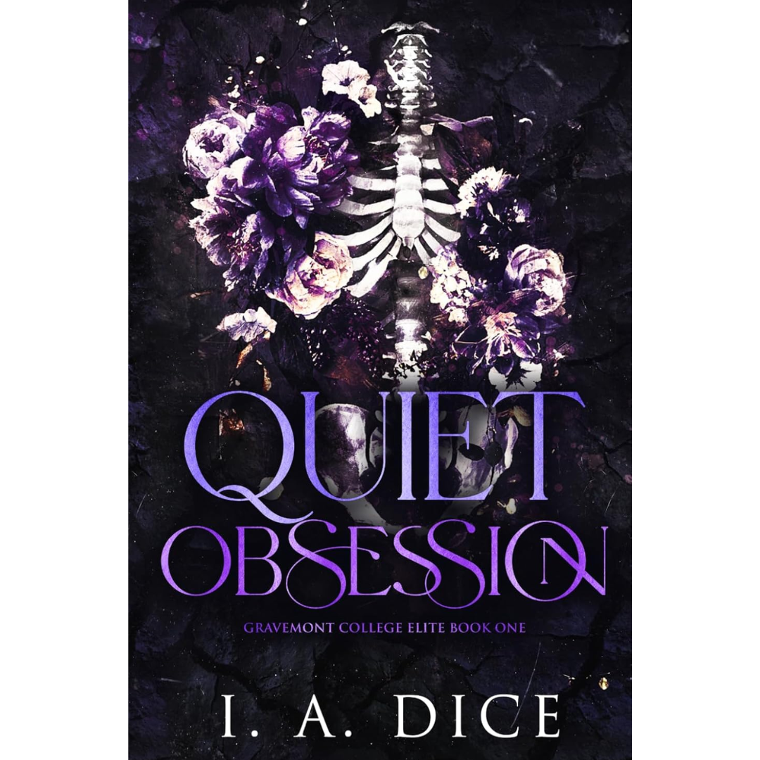 Quiet Obsession By I. A. Dice