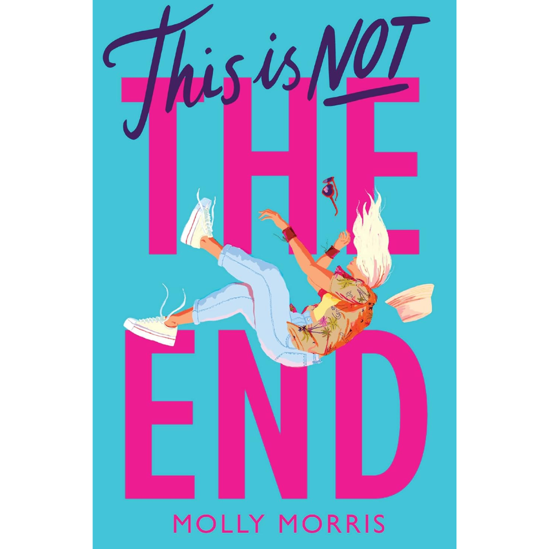 This is Not the End By Molly Morris