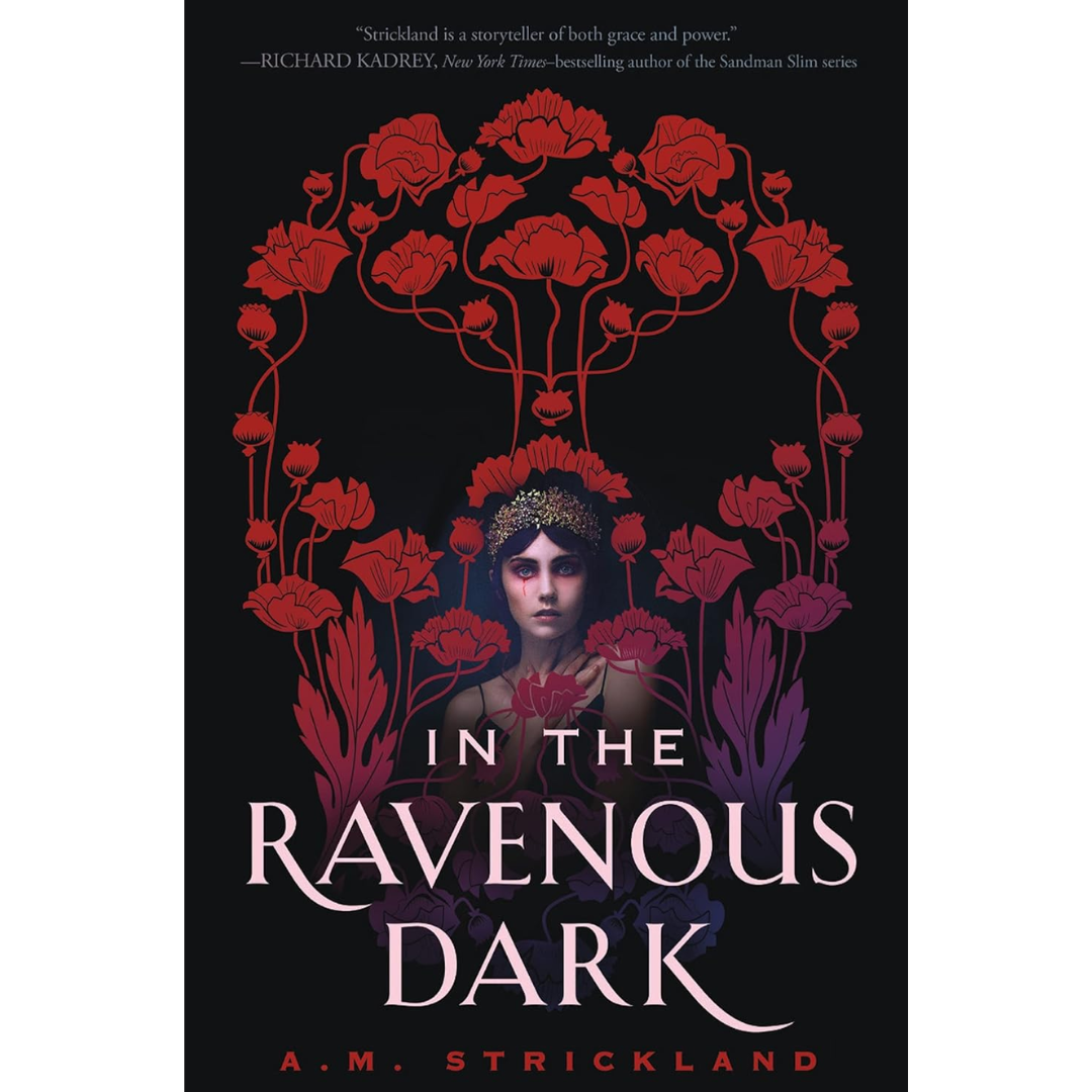 In the Ravenous Dark By A.M. Strickland