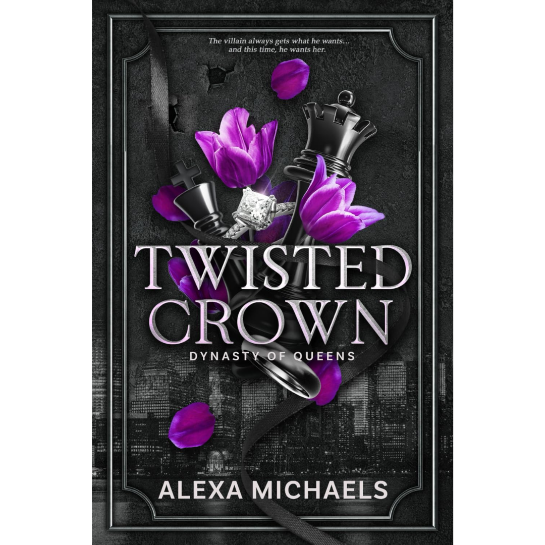 Twisted Crown By Alexa Michaels