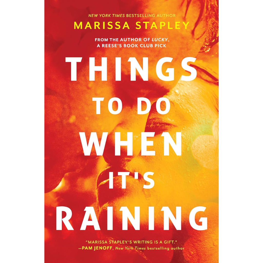 Things to Do When It’s Raining By Marissa Stapley