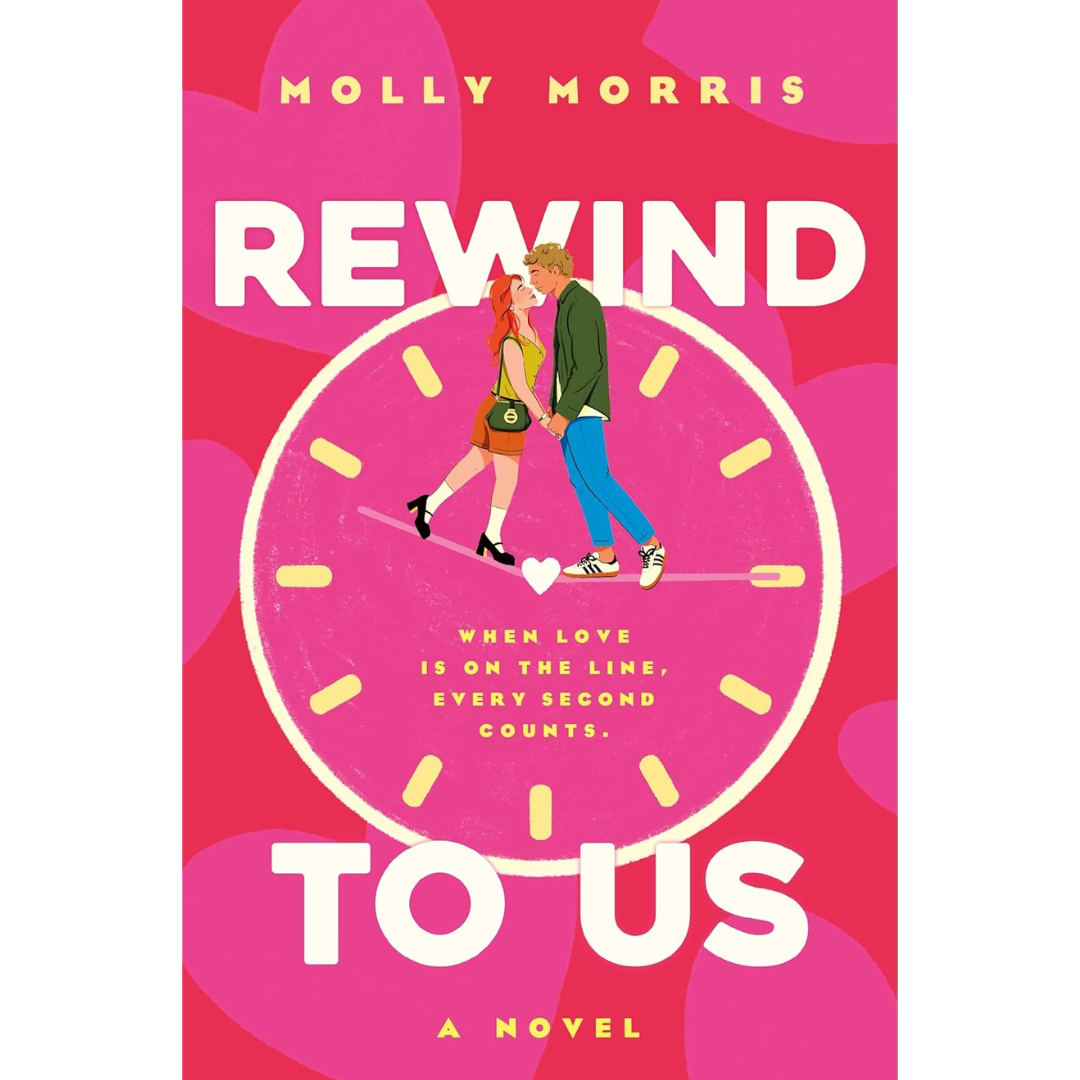 Rewind to Us By Molly Morris