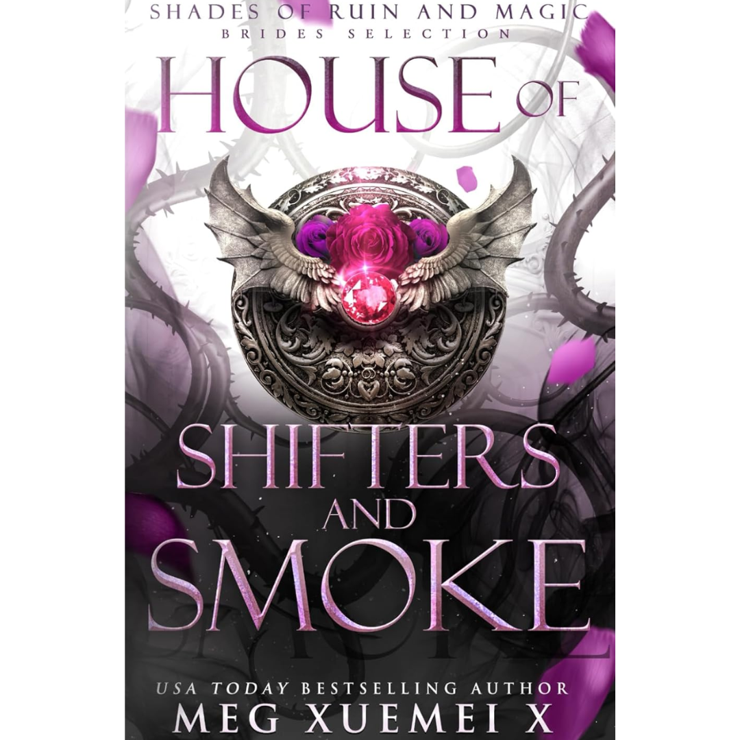 House of Shifters and Smoke By Meg Xuemei X