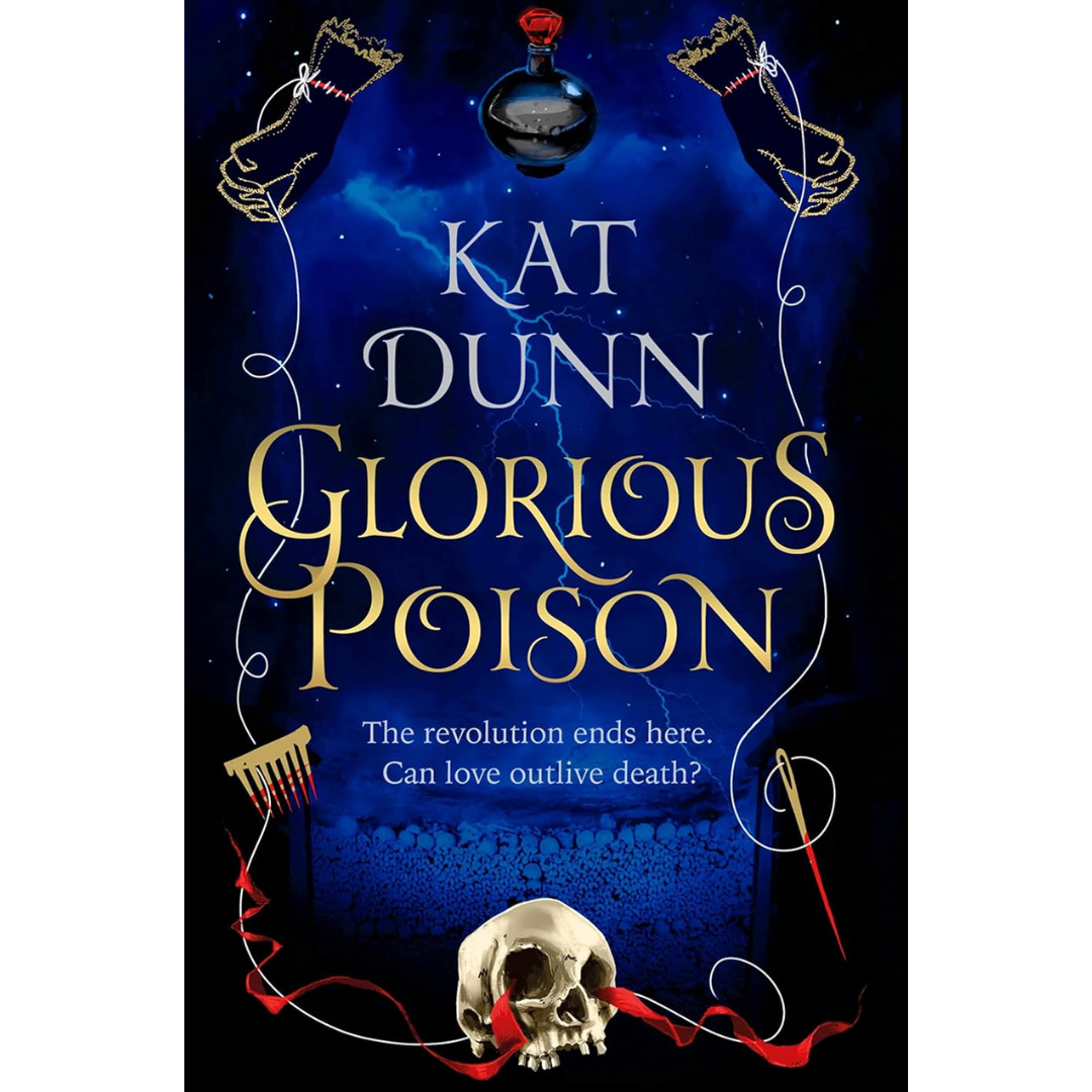 Glorious Poison By Kat Dunn