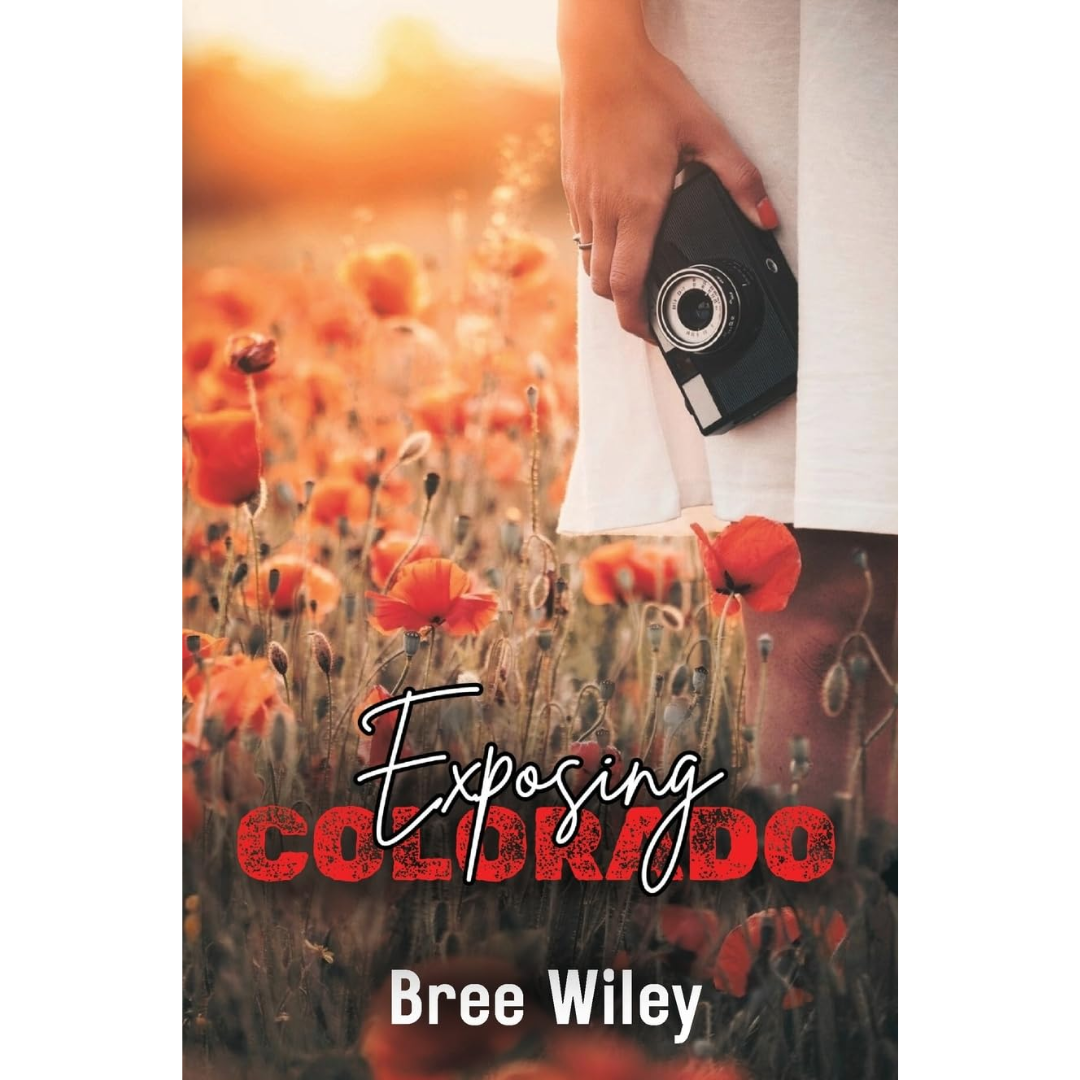Exposing Colorado By Bree Wiley