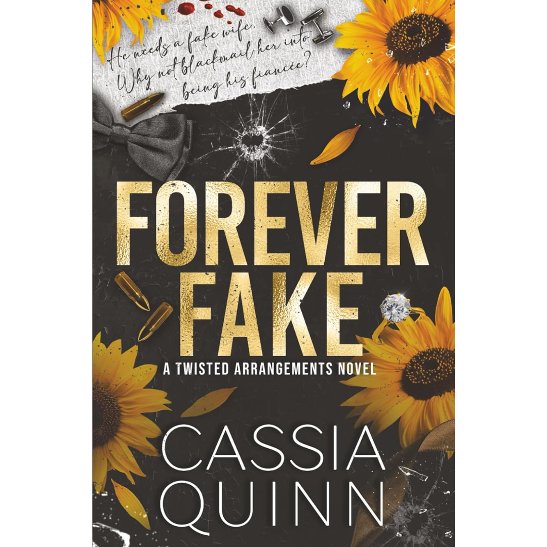 Forever Fake By Cassia Quinn