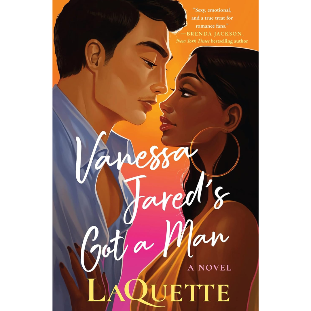Vanessa Jared's Got a Man By LaQuette