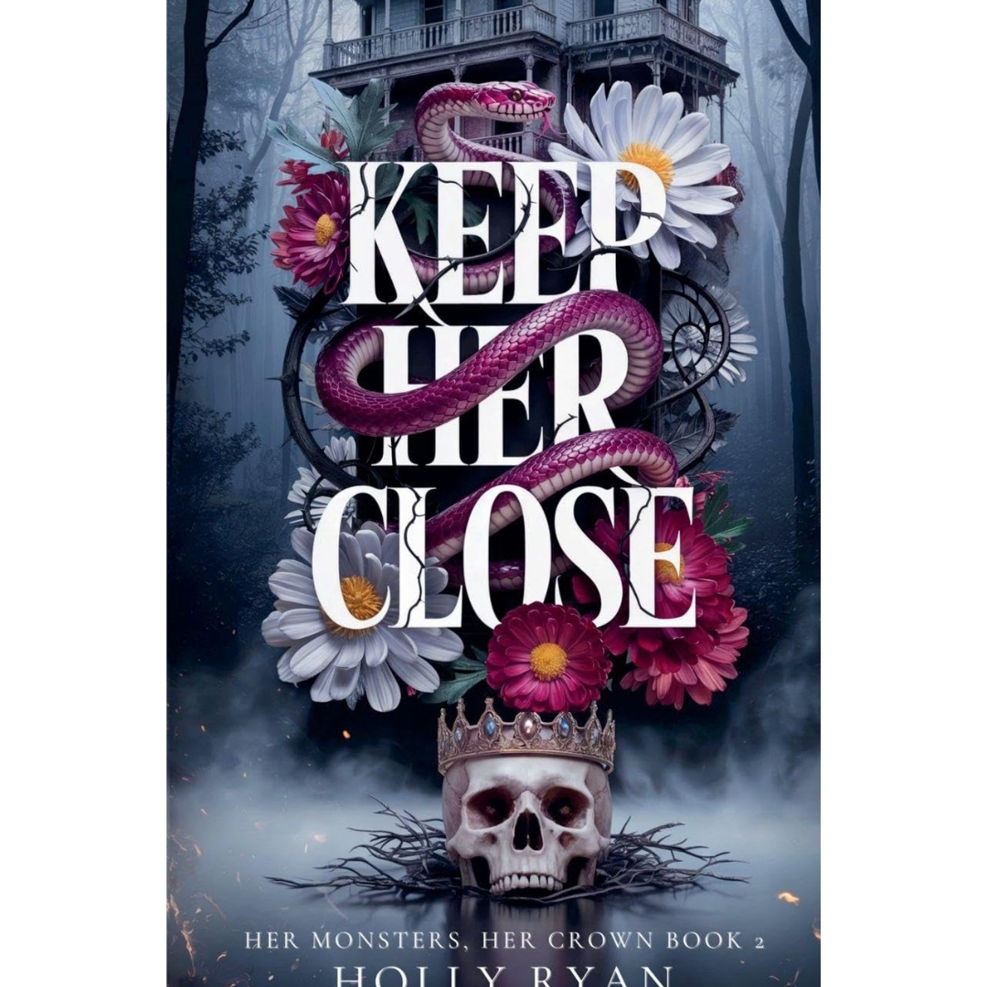 Keep Her Close By Holly Ryan