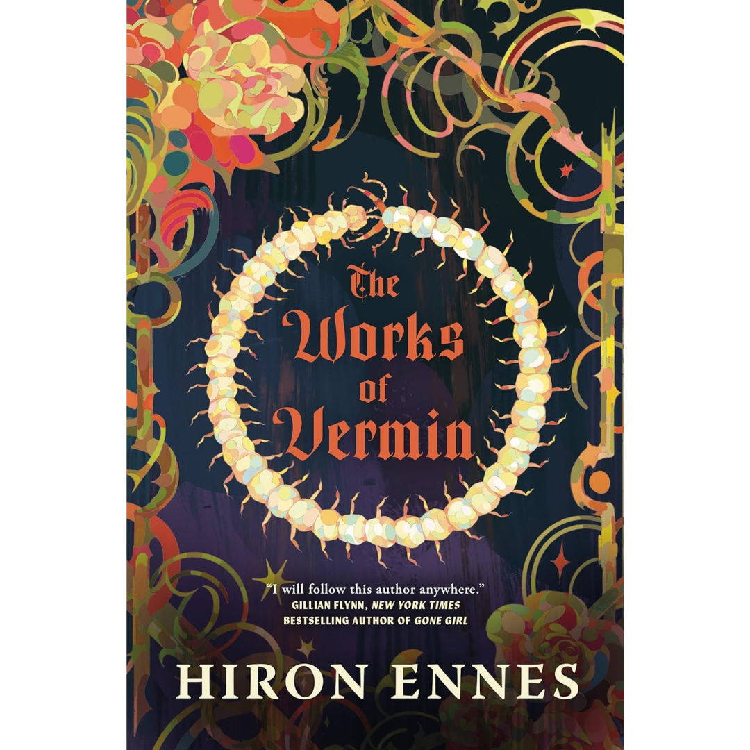 The Works of Vermin By Hiron Ennes