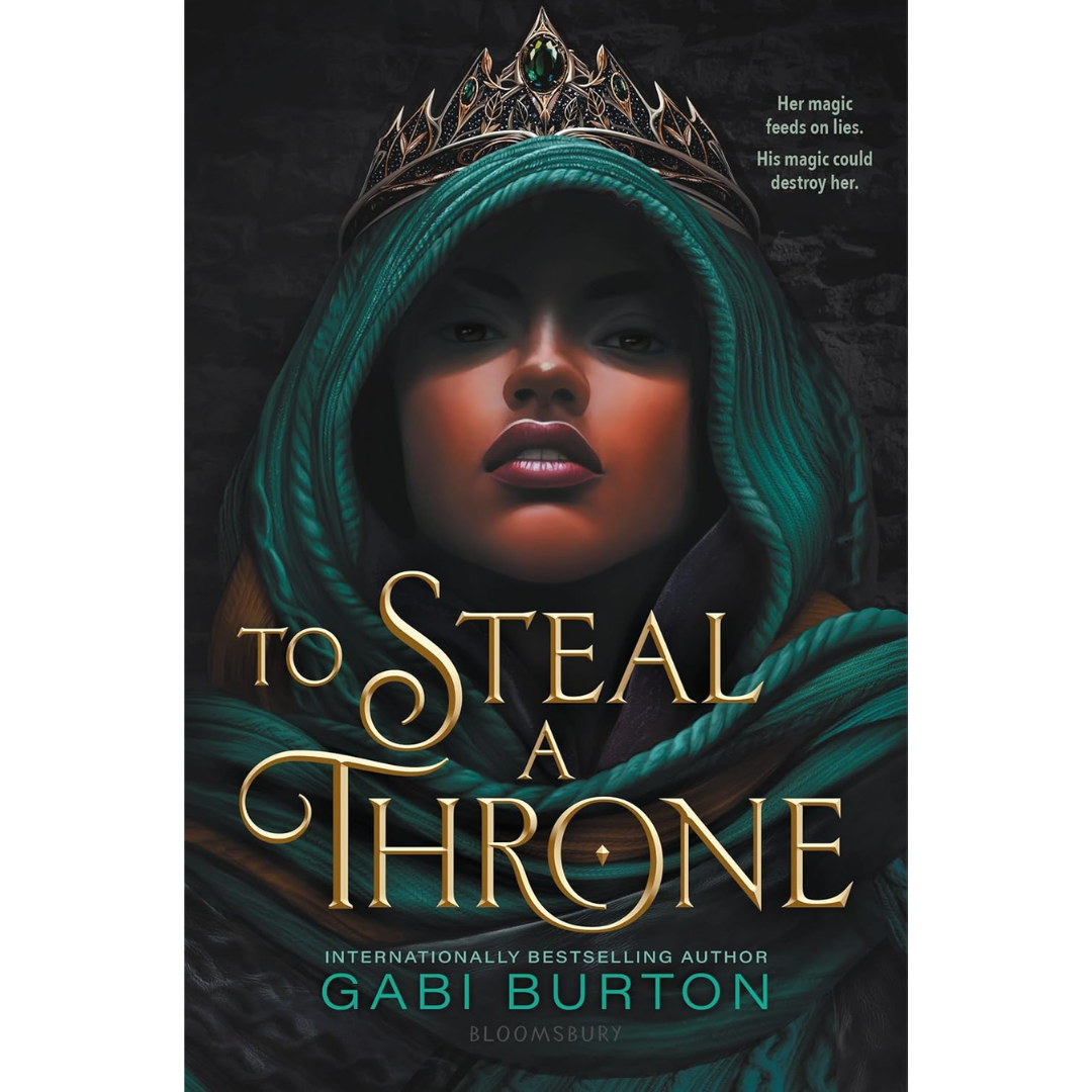 To Steal a Throne By Gabi Burton