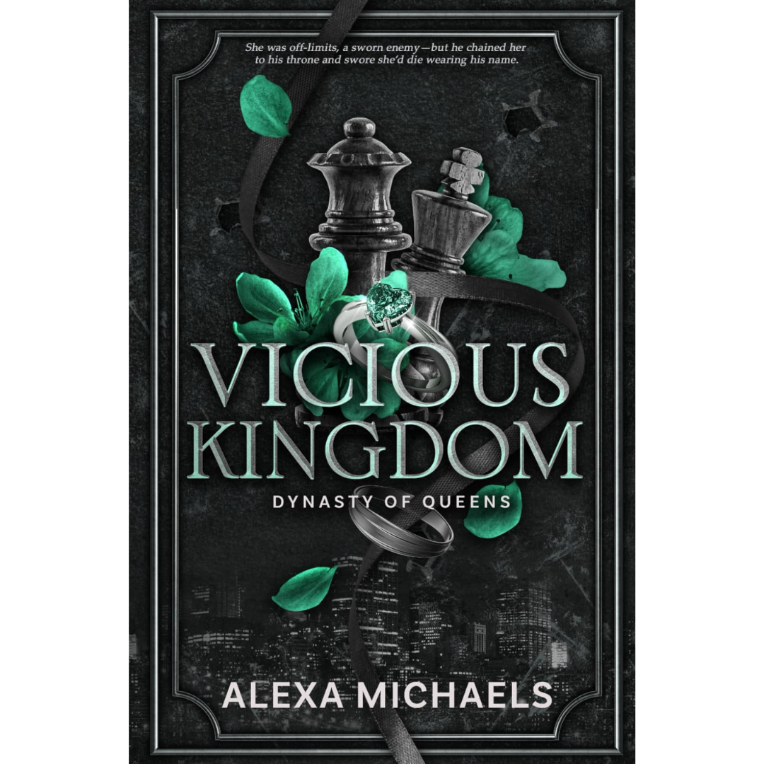 Vicious Kingdom By Alexa Michaels