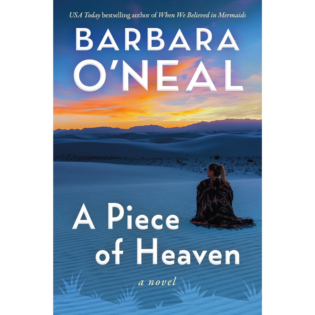 A Piece of Heaven By Barbara O’Neal