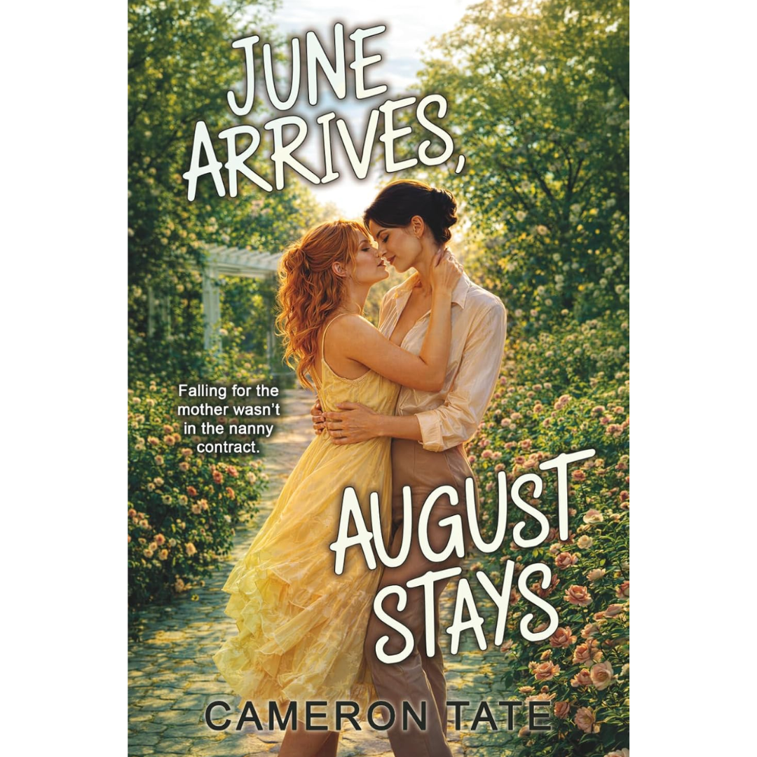 June Arrives, August Stays By Cameron Tate